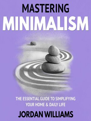 cover image of Mastering Minimalism